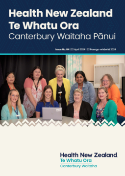 Health New Zealand | Te Whatu Ora Waitaha Canterbury Pānui Monday 22 April 2024