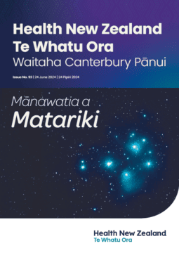 Health New Zealand | Te Whatu Ora Waitaha Canterbury Pānui Monday 24 June 2024