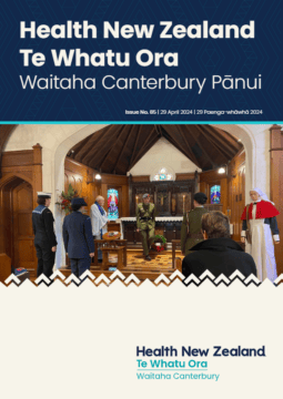 Health New Zealand | Te Whatu Ora Waitaha Canterbury Pānui Monday 29 April 2024