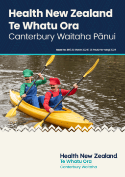 Te Whatu Ora Waitaha Canterbury Pānui Monday 25 March 2024