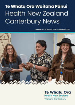 Te Whatu Ora Waitaha | Canterbury Pānui Monday 29 January 2024