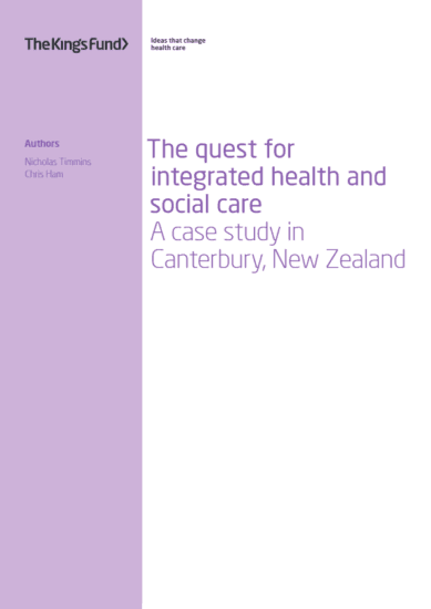 The quest for integrated health and social care: A case study in Canterbury, New Zealand 